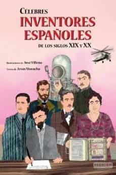 CELEBRES INVENTORES ESPANOLES DE LOS SIGLOS XIX Y XX (Hardcover)