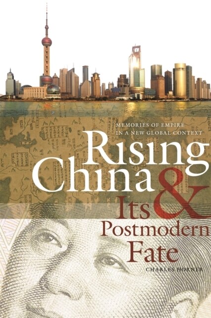 Rising China and Its Postmodern Fate (DG)