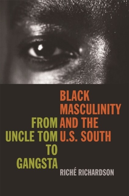 Black Masculinity and the U.S. South (DG)