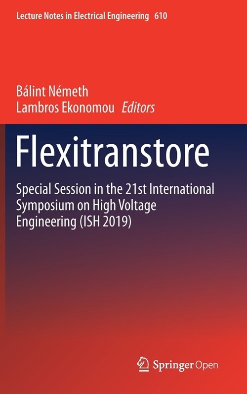 Flexitranstore: Special Session in the 21st International Symposium on High Voltage Engineering (Ish 2019) (Hardcover, 2020)