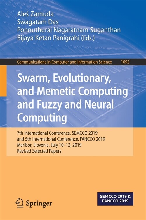 Swarm, Evolutionary, and Memetic Computing and Fuzzy and Neural Computing: 7th International Conference, Semcco 2019, and 5th International Conference (Paperback, 2020)