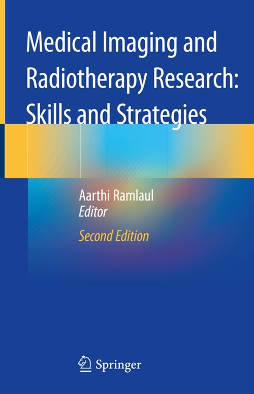 Medical Imaging and Radiotherapy Research: Skills and Strategies (Hardcover, 2, 2020)