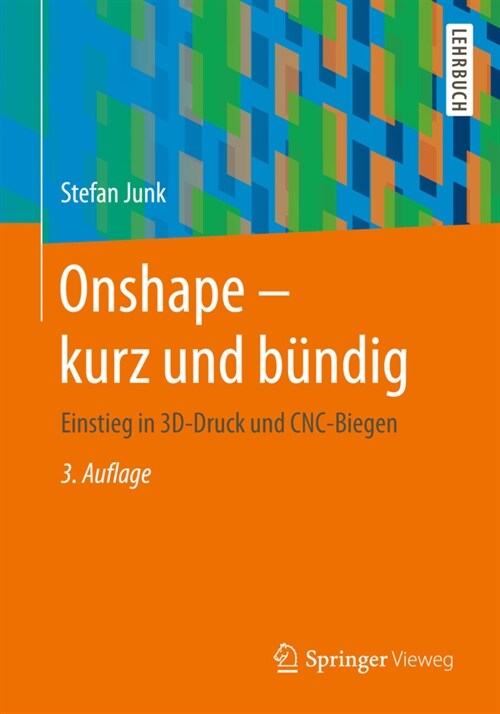 Onshape - Kurz Und B?dig: Einstieg in 3d-Druck Und Cnc-Biegen (Paperback, 3, 3., Uberarb. U.)