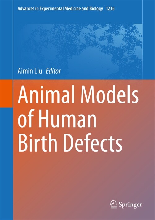 Animal Models of Human Birth Defects (Hardcover)