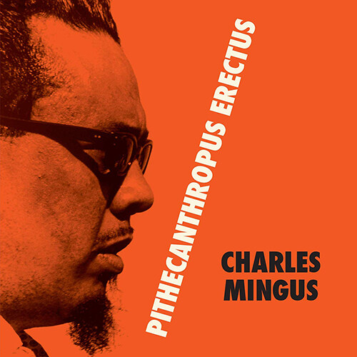 [수입] Charles Mingus - Pithecanthropus Erectus + 1 [180g LP]
