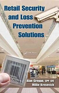 Retail Security and Loss Prevention Solutions (Hardcover)