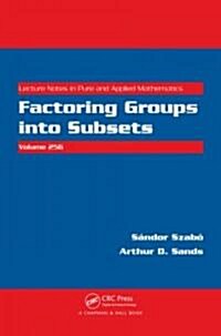 Factoring Groups Into Subsets (Paperback)