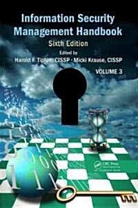 Information Security Management Handbook, Volume 3 (Hardcover, 6 ed)