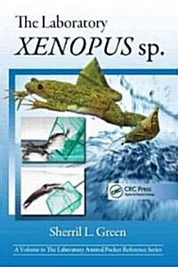 The Laboratory Xenopus sp. (Paperback)