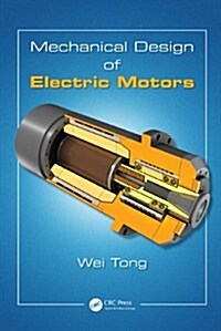 Mechanical Design of Electric Motors (Hardcover)