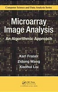 Microarray Image Analysis : An Algorithmic Approach (Hardcover)