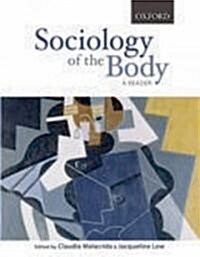 Sociology of the Body: A Reader (Paperback)
