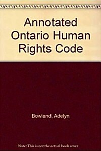 Annotated Ontario Human Rights Code (Paperback)
