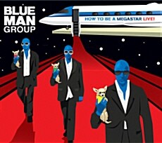 Blue Man Group - How To Be A Megastar Live! [CD+DVD]