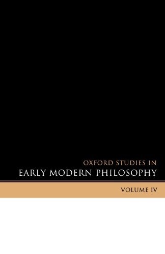 Oxford Studies in Early Modern Philosophy Volume IV (Paperback)