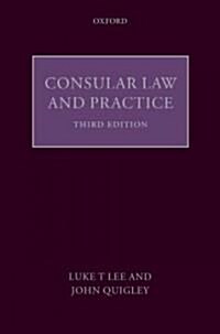 Consular Law and Practice (Hardcover, 3 Revised edition)