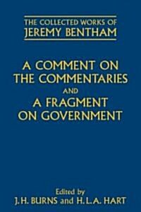 A Comment on the Commentaries and a Fragment on Government (Hardcover)
