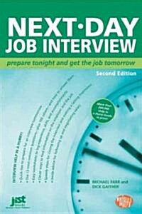 Next-Day Job Interview: Prepare Tonight and Get the Job Tomorrow (Paperback, 2)