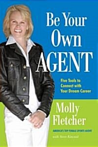 Your Dream Job Game Plan: 5 Tools for Becoming Your Own Career Agent (Paperback)