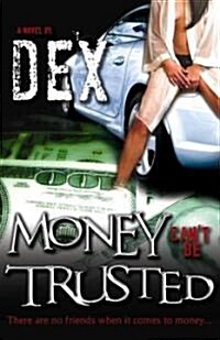 Money cant be Trusted (Paperback)