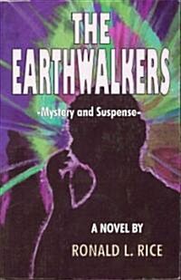 The Earthwalkers (Paperback, 1st)