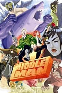 The Middleman: The Collected Series Indispensability (Paperback)