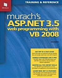 Murachs ASP.NET 3.5 Web Programming with VB 2008 (Paperback)