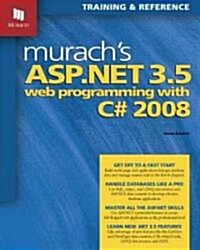 Murachs ASP.NET 3.5 Web Programming with C# 2008 (Paperback)