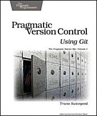 Pragmatic Version Control Using Git (Paperback)