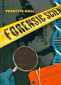 Prentice Hall Forensic Science Student Edition (Hardcover)