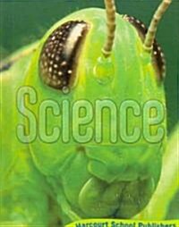 Harcourt Science: Student Edition Grade 6 2008 (Hardcover)