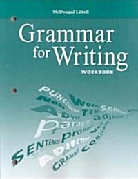 McDougal Littell Literature: Grammar for Writing Workbook Grade 8 (Paperback)