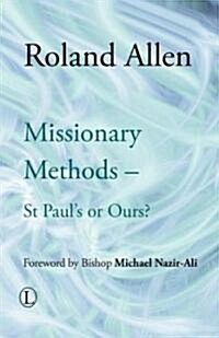 Missionary Methods : St Pauls or Ours (Paperback)