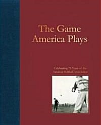 The Game America Plays (Hardcover)