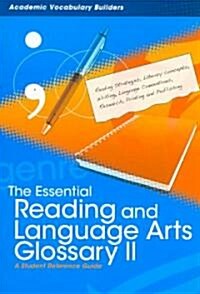 The Essential Reading and Language Arts Glossary II: A Student Reference Guide (Paperback)