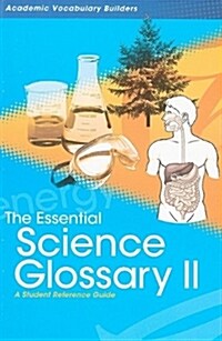 The Essential Science Glossary II: A Student Reference Guide (Paperback)