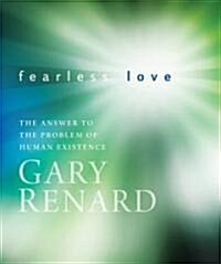 Fearless Love: The Answer to the Problem of Human Existence (Audio CD)