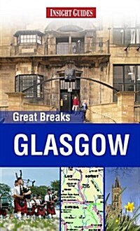 Insight Guides: Great Breaks Glasgow (Paperback)