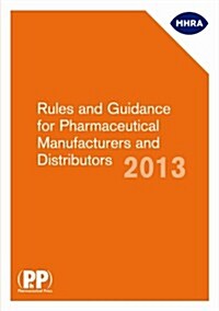 Rules and Guidance for Pharmaceutical Manufacturers and Dist (Paperback)