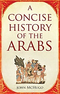 Concise History of the Arabs (Hardcover)