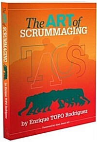 Art of Scrummaging (Paperback)