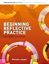 Beginning Reflective Practice : (with CourseMate and eBook Access Card) (Package, 2 ed)