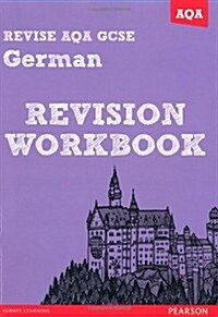 Revise AQA: GCSE German Revision Workbook (Paperback)