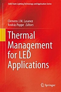 Thermal Management for LED Applications (Hardcover)