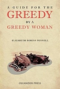 A Guide for the Greedy (Hardcover)