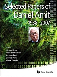 Selected Papers of Daniel Amit (1938-2007) (Hardcover)