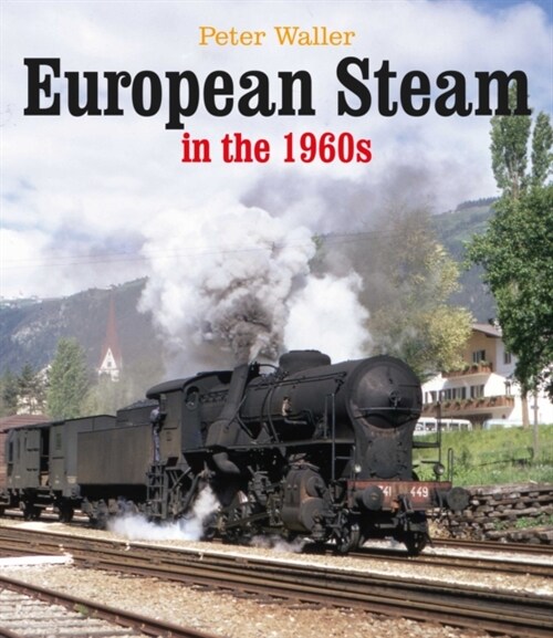 European Steam in the 1960s (Hardcover)