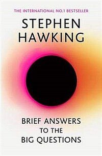 Brief Answers to the Big Questions : the final book from Stephen Hawking (Paperback)