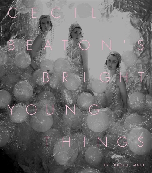 Cecil Beaton’s Bright Young Things (Hardcover)