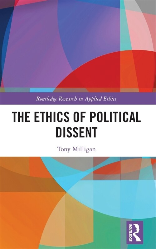 THE ETHICS OF POLITICAL DISSENT (Hardcover)